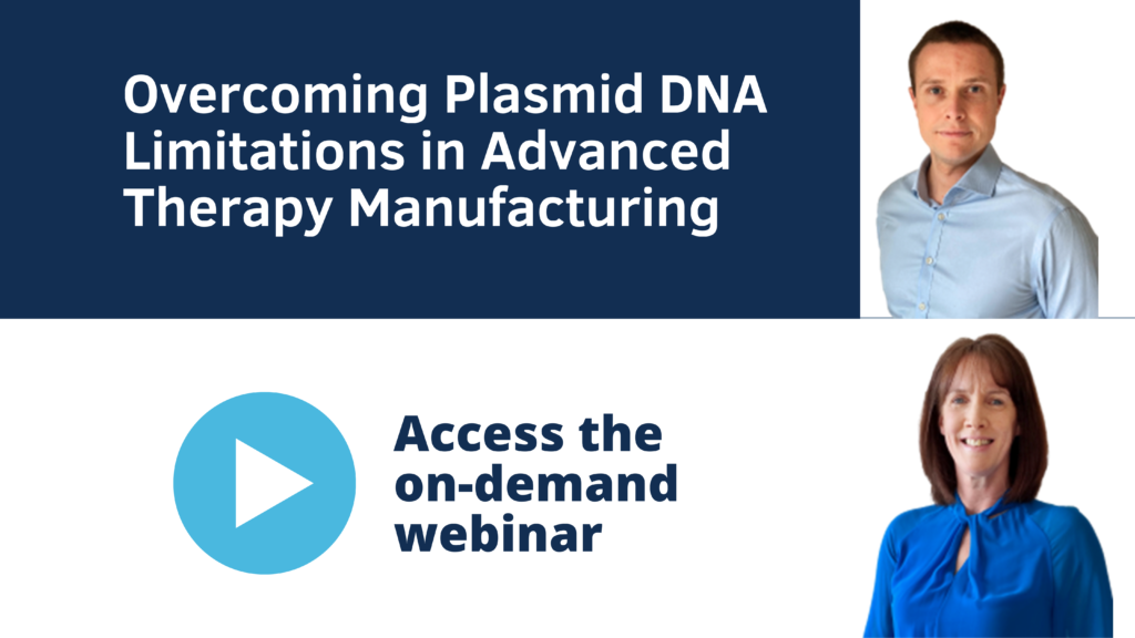 Webinar - Overcoming Plasmid DNA Limitations In Advanced Therapy ...